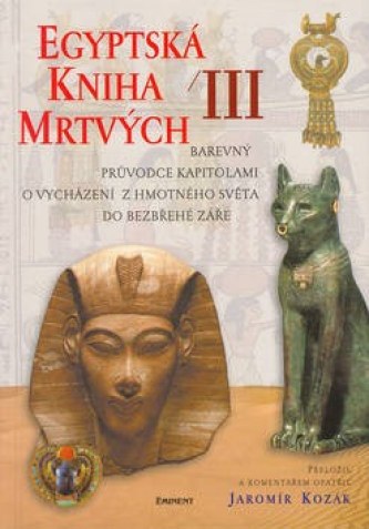 Egyptská kniha mrtvých III - Jaromír Kozák - Kliknutím na obrázek zavřete